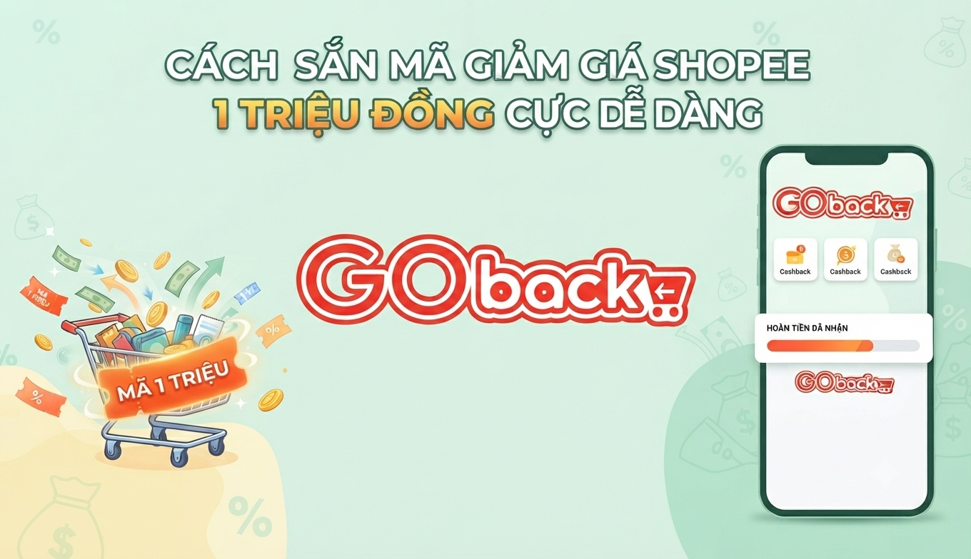 Cách săn mã giảm giá Shopee 1 triệu đồng cực dễ dàng